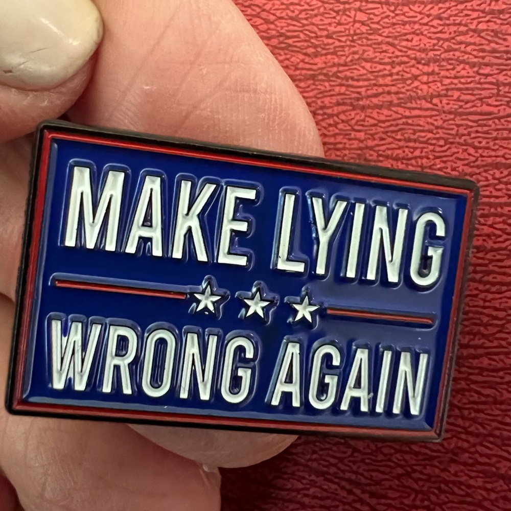 Make lying wrong again pin